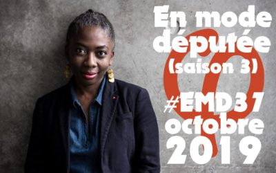 #EMD37 – Revue d’activité parlementaire : leur monde, notre monde (octobre 2019)