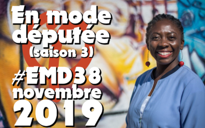 #EMD38 – Revue d’activité parlementaire : mobilisation générale ! (novembre 2019)