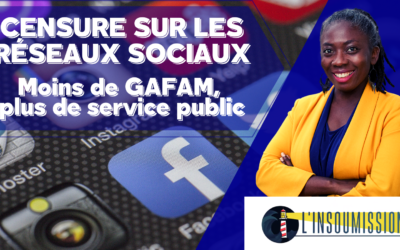 Edito de L’insoumission : censure sur les réseaux sociaux