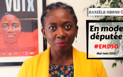 #EMD50 En mode députée – Revue d’activité parlementaire #50 (mai-juin 2021)