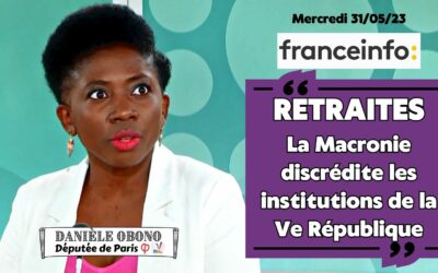 Media – Retraites : la Macronie discrédite les institutions (France info TV, 31/05/23)